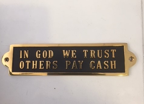 32-2912 Messingskilt In God We Trust Others Pay Cash