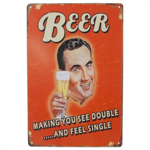 Metalskilt Beer Making You See Double